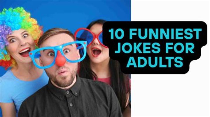 Best Jokes for Adults: Laughter That Keeps You Young